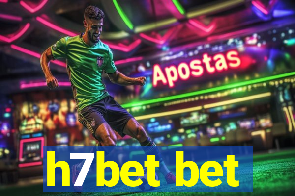 h7bet bet